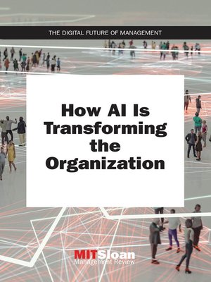 cover image of How AI Is Transforming the Organization